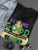 Good New Orleands Times T-shirt -SmartPrintsInk Designs