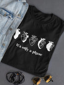 It's Only A Phase T-shirt -SmartPrintsInk Designs