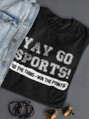 Go Sports! T-shirt -SmartPrintsInk Designs