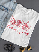 Be Kind Or Go Away. T-shirt -SmartPrintsInk Designs