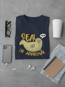 Seal Of Approval T-shirt -SmartPrintsInk Designs