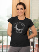 Not All Who Wander Are Lost Shaped T-shirt -SmartPrintsInk Designs