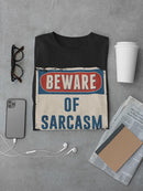 Beware Of Sarcasm T-shirt -SmartPrintsInk Designs