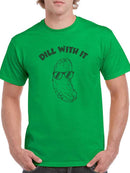 Dill With It T-shirt -SmartPrintsInk Designs