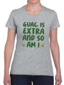 Guac Is Extra And So Am I Shaped T-shirt -SmartPrintsInk Designs