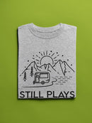 Still Plays Outside T-shirt -SmartPrintsInk Designs