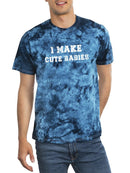 I Make Cute Babies Tie Dye Tee -SmartPrintsInk Designs