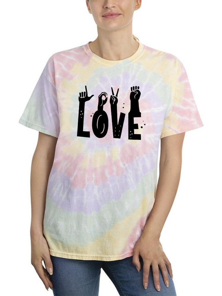 Love. Tie Dye Tee -SmartPrintsInk Designs