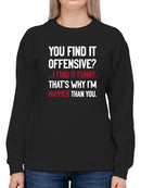 I Find It Funny Sweatshirt -SmartPrintsInk Designs