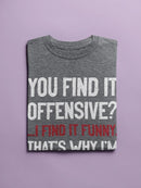 I Find It Funny T-shirt -SmartPrintsInk Designs