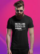 Installing Muscles T-shirt -SmartPrintsInk Designs
