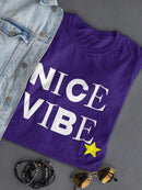 Nice Vibe Star T-shirt -SmartPrintsInk Designs