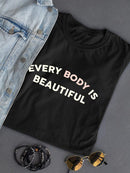 Every Body Is Beautiful Shaped T-shirt -SmartPrintsInk Designs
