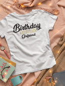 Birthday Entourage Girlfriend Shaped T-shirt -SmartPrintsInk Designs