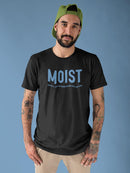 Moist Word T-shirt -SmartPrintsInk Designs