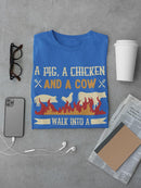 A Pig, Chicken And A Cow T-shirt -SmartPrintsInk Designs