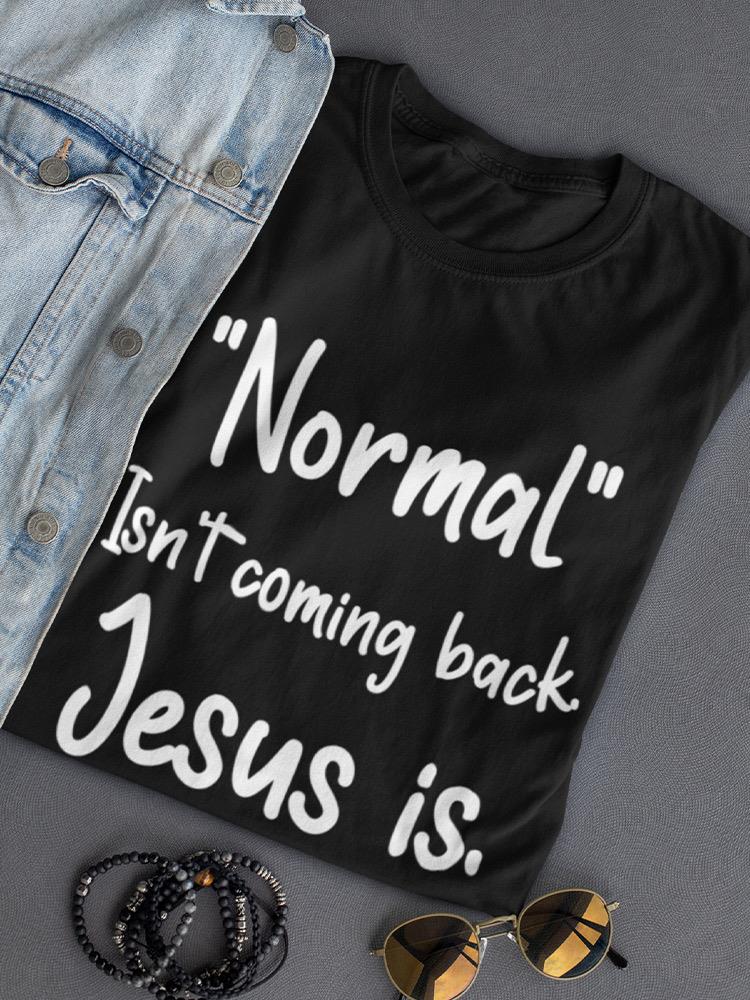 Jesus Is Coming Back Shaped T-shirt -SmartPrintsInk Designs
