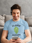 Please Romaine Calm T-shirt -SmartPrintsInk Designs