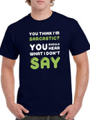 You Think I'm Sarcastic? T-shirt -SmartPrintsInk Designs