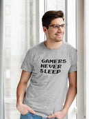 Gamers Never Sleep T-shirt -SmartPrintsInk Designs