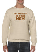 University Of Your Mom Sweatshirt -SmartPrintsInk Designs