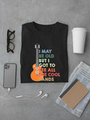 I Got To See All The Cool Bands T-shirt -SmartPrintsInk Designs