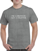 I'm A Drinker Not A Fighter T-shirt -SmartPrintsInk Designs