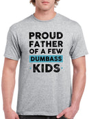 Proud Father Of Dumb Kids T-shirt -SmartPrintsInk Designs