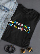 More Fun Than Two 20yo Shaped T-shirt -SmartPrintsInk Designs
