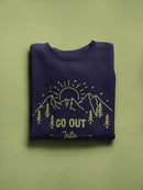 Go Out Into The World Sweatshirt -SmartPrintsInk Designs
