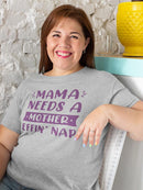 Mama Needs A Nap Shaped T-shirt -SmartPrintsInk Designs