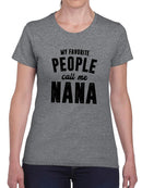 My Favorite People Call Me Nana T-shirt -SmartPrintsInk Designs