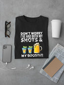 I've Had Both My Shots T-shirt -SmartPrintsInk Designs