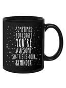 This Is Your Awesome Reminder Mug -SmartPrintsInk Designs