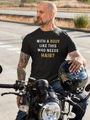 Who Needs Hair? T-shirt -SmartPrintsInk Designs