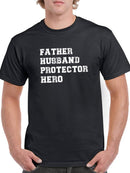 Father, Husband, Protector, Hero T-shirt -SmartPrintsInk Designs