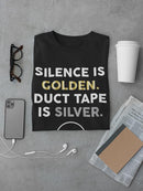 Silence Is Golden T-shirt -SmartPrintsInk Designs