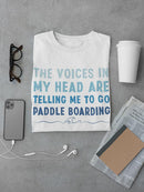 Paddle Boarding Quote T-shirt -SmartPrintsInk Designs