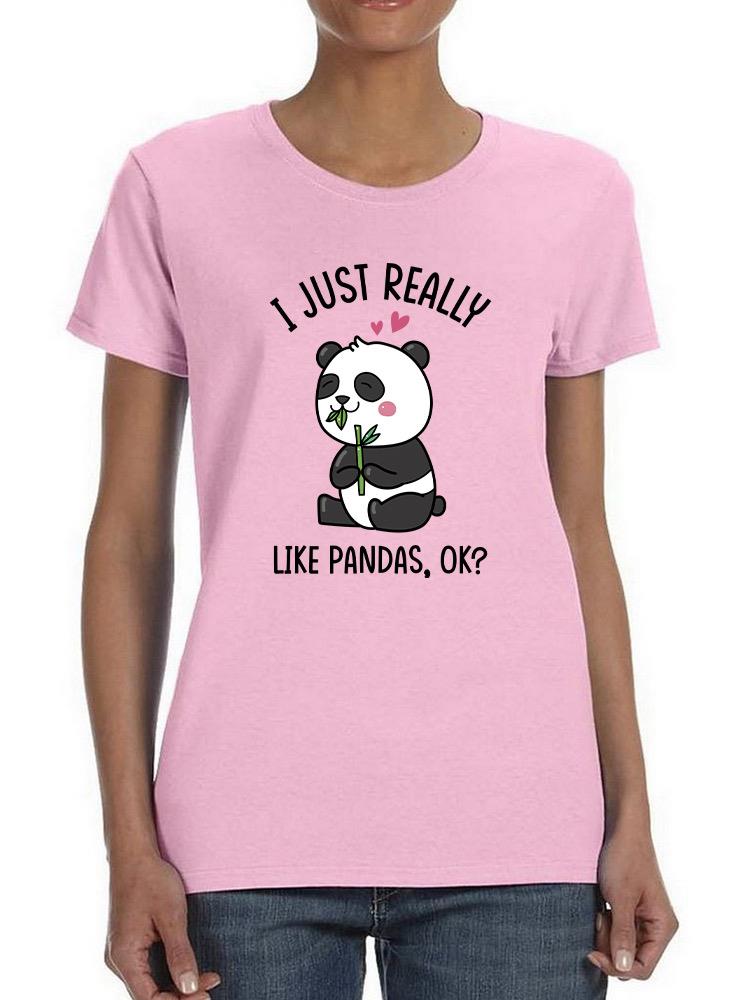 I Just Really Like Pandas T-shirt -SmartPrintsInk Designs