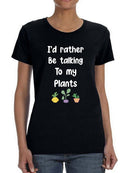 Rather Talk To My Plants Shaped T-shirt -SmartPrintsInk Designs