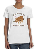 Today We Will Do Nothing Shaped T-shirt -SmartPrintsInk Designs