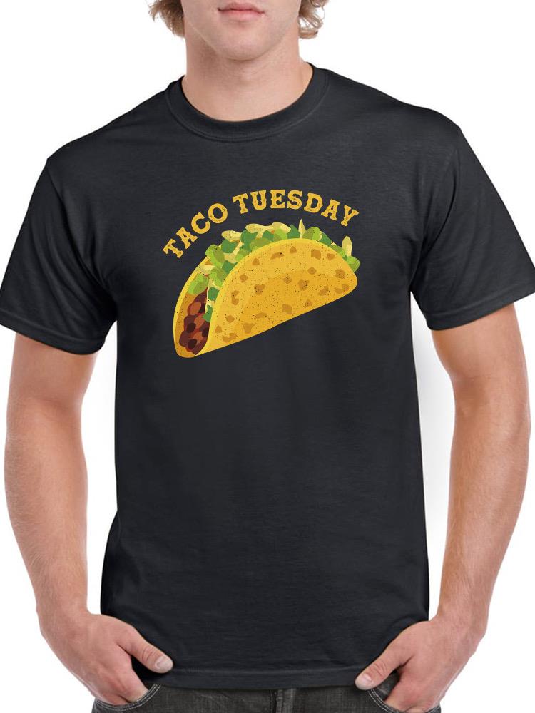 Taco Tuesday! T-shirt -SmartPrintsInk Designs