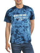 Work For God Tie Dye Tee -SmartPrintsInk Designs
