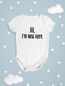 I'm New Here Bodysuit -SmartPrintsInk Designs