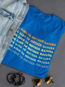 Be Kind To Mother Nature Shaped T-shirt -SmartPrintsInk Designs