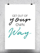 Get Out Of Your Own Way Wall Art -SmartPrintsInk Designs