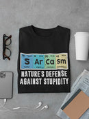 Sarcasm Is Nature's Defense T-shirt -SmartPrintsInk Designs