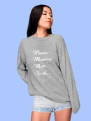 Mama, Mommy, Mom, Bruh Sweatshirt -SmartPrintsInk Designs