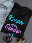 Keeper Of The Gender T-shirt -SmartPrintsInk Designs