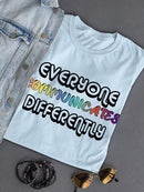 Communicate Differently T-shirt -SmartPrintsInk Designs